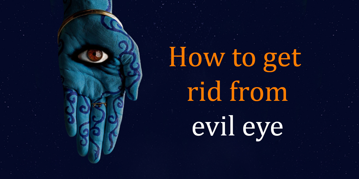 How to get rid from evil eye